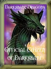 I'm an official Darksbane Dragons Citizen
